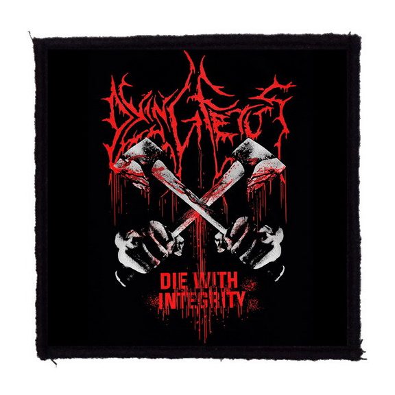 DYING FETUS: Die With Integrity (9,5 cm x 9,5 cm) (felvarró) DYING FETUS: Die With Integrity (9,5 cm x 9,5 cm) (felvarró)