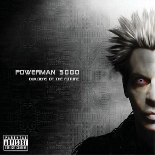 POWERMAN 5000: Builders Of The Future (CD)