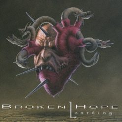 BROKEN HOPE: Loathing (CD, japán)