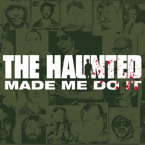 HAUNTED, THE: Haunted Made Me Do It (CD)