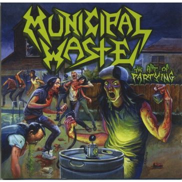 MUNICIPAL WASTE: The Art Of Partying (CD)