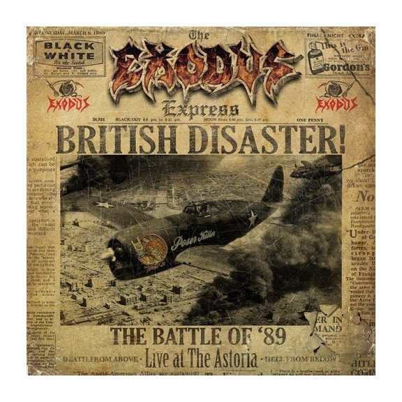 EXODUS: British Disaster - Live At the Astoria '89 (CD) EXODUS: British Disaster - Live At the Astoria '89 (CD)