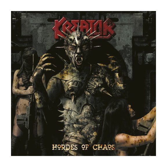 KREATOR: Hordes Of Chaos (CD, remastered) KREATOR: Hordes Of Chaos (CD, remastered)