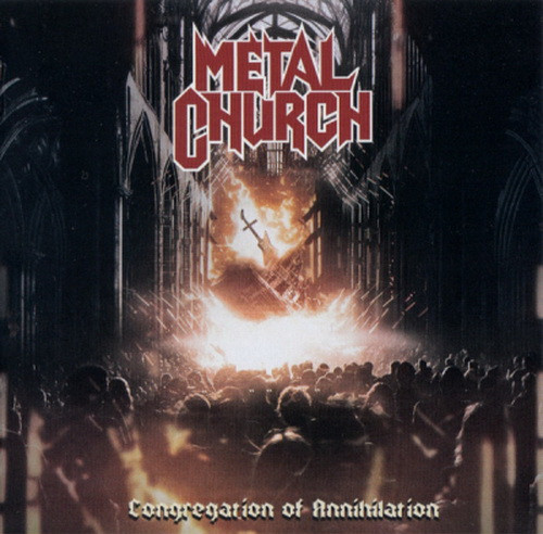 METAL CHURCH: Congregation Of Annihilation (CD)