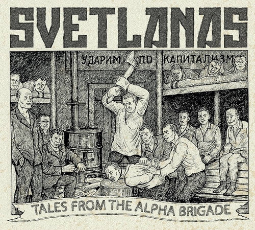 SVETLANAS: Tales From The Alpha Brigade (CD)