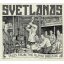 SVETLANAS: Tales From The Alpha Brigade (CD)