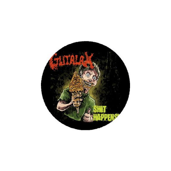 GUTALAX: Shit Happens! (nagy jelvény, 3,7 cm) GUTALAX: Shit Happens! (nagy jelvény, 3,7 cm)