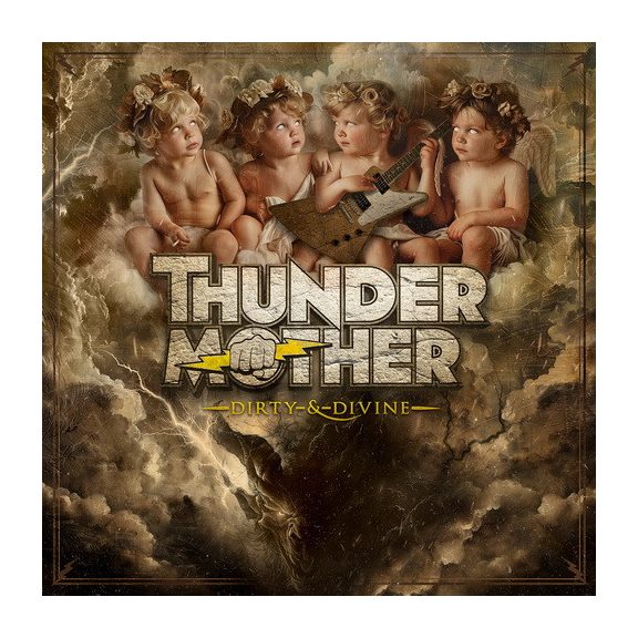 THUNDERMOTHER: Dirty & Divine (CD) THUNDERMOTHER: Dirty & Divine (CD)