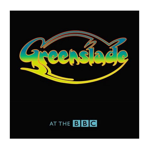 GREENSLADE: Live At The BBC (2CD) GREENSLADE: Live At The BBC (2CD)