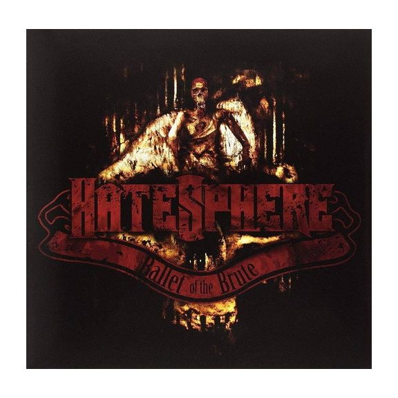 HATESPHERE: Ballet Of The Brute (CD) HATESPHERE: Ballet Of The Brute (CD)