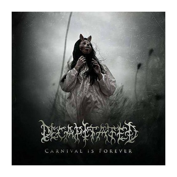 DECAPITATED: Carnival Is Forever (CD) DECAPITATED: Carnival Is Forever (CD)