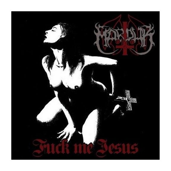 MARDUK: Fuck Me Jesus EP (CD) MARDUK: Fuck Me Jesus EP (CD)
