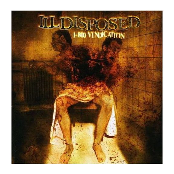 ILLDISPOSED: 1-800 Vindication (CD) ILLDISPOSED: 1-800 Vindication (CD)