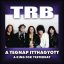 TRB: A tegnap itthagyott / A King For Yesterday (2CD
