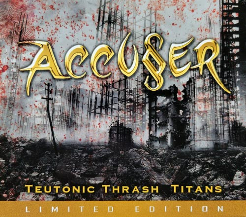 ACCUSER: Teutonic Thrash Titans (3CD)