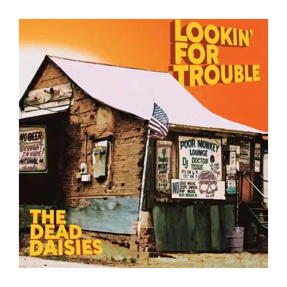 DEAD DAISIES: Lookin' For Trouble (CD) DEAD DAISIES: Lookin' For Trouble (CD)