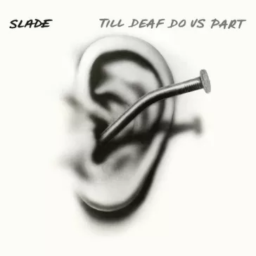 SLADE: Till Deaf Do Us Apart (LP, splatter)