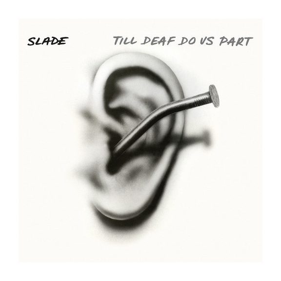 SLADE: Till Deaf Do Us Apart (LP, splatter) SLADE: Till Deaf Do Us Apart (LP, splatter)