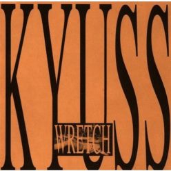 KYUSS: Wretch (CD)