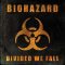 BIOHAZARD: Divided We Fall (CD)