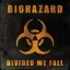 BIOHAZARD: Divided We Fall (CD)