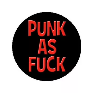 PUNK AS FUCK(jelvény, 2,5 cm) 