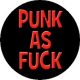 PUNK AS FUCK (nagy jelvény, 3,7 cm)