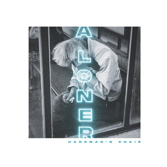 HANGMAN'S CHAIR: A Loner (CD) HANGMAN'S CHAIR: A Loner (CD)