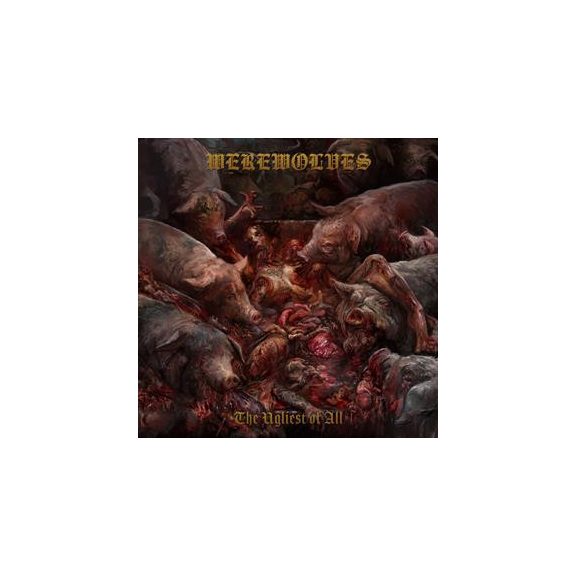 WEREWOLVES: The Ugliest Of All (CD) WEREWOLVES: The Ugliest Of All (CD)