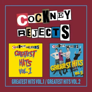 COCKNEY REJECTS: Greatest Hits Vol.1. & Vol.2. (2CD)