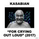 KASABIAN: For Crying Out Loud (2CD Deluxe Edition)