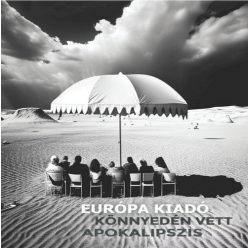 EURÓPA KIADÓ: Könnyedén vett apokalipszis (CD)