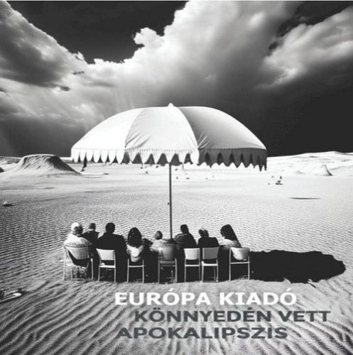 EURÓPA KIADÓ: Könnyedén vett apokalipszis (CD)