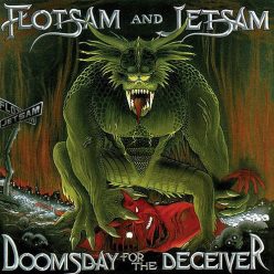 FLOTSAM AND JETSAM: Doomsday For The Deceiver (CD)