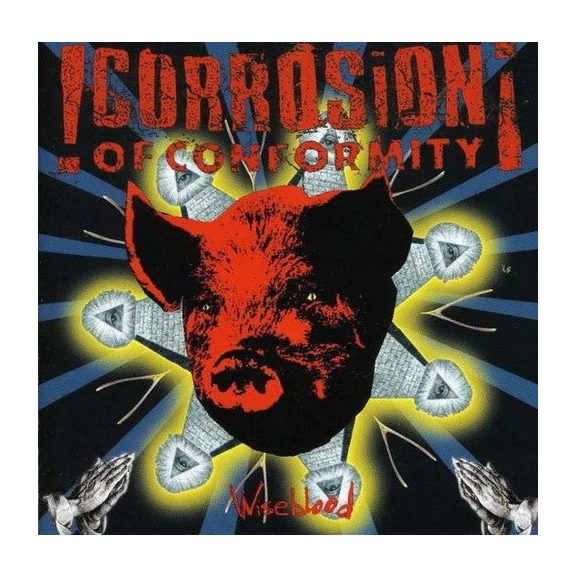CORROSION OF CONFORMITY: Wiseblood (CD, USA) CORROSION OF CONFORMITY: Wiseblood (CD, USA)