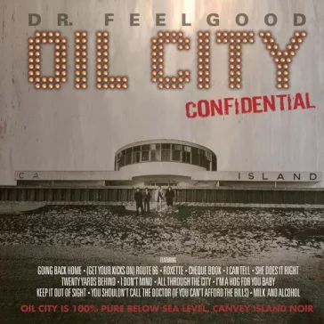 DR. FEELGOOD: Oil City Confidental (2LP, RSD, 140 gr, ltd.)