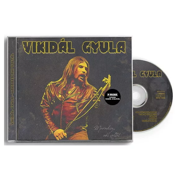 VIKIDÁL GYULA: Maradsz, aki voltál (P. Mobil dalok Vikidál Gyulával) (CD)