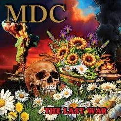 M.D.C.: The Last War (LP, coloured)