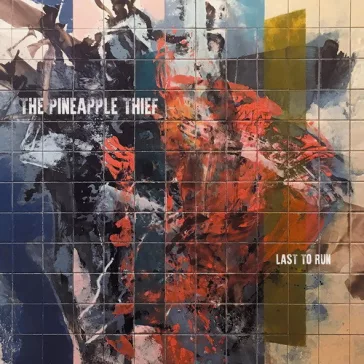 PINEAPPLE THIEF, THE: Last To Run (CD)