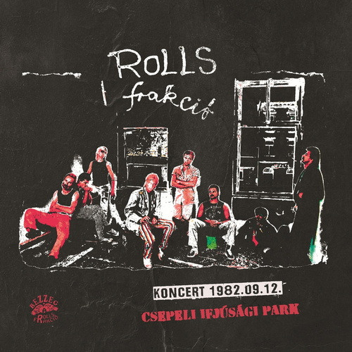 ROLLS FRAKCIÓ: Koncert 1982.09.12 (CD+16 oldalas booklet)