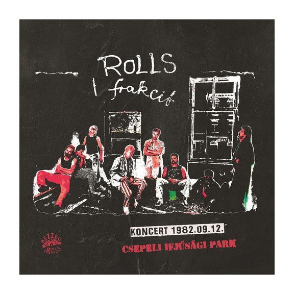 ROLLS FRAKCIÓ: Koncert 1982.09.12 (CD+16 oldalas booklet) ROLLS FRAKCIÓ: Koncert 1982.09.12 (CD+16 oldalas booklet)
