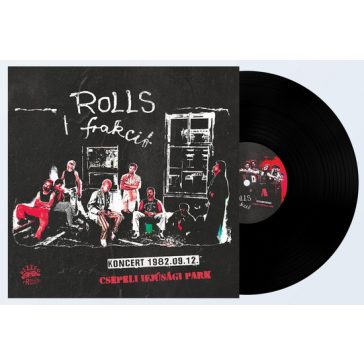 ROLLS FRAKCIÓ: Koncert 1982.09.12 (LP, 140 gr)