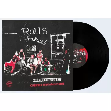 ROLLS FRAKCIÓ: Koncert 1982.09.12 (LP, 140 gr)