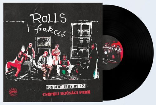 ROLLS FRAKCIÓ: Koncert 1982.09.12 (LP, 140 gr)