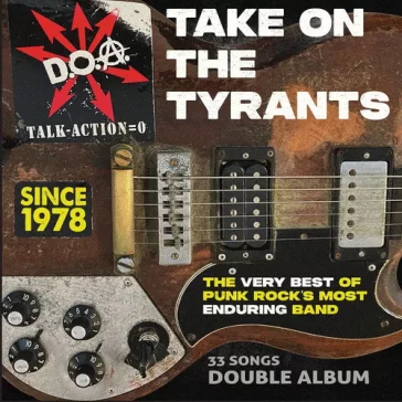 D.O.A.: Take On The Tyrants (CD)