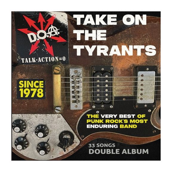 D.O.A.: Take On The Tyrants (CD) D.O.A.: Take On The Tyrants (CD)