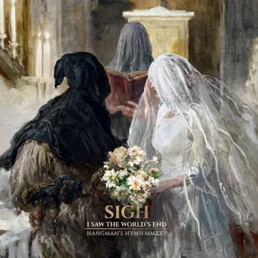   SIGH: I Saw the World's End - Hangman's Hymn MMXXV (CD)