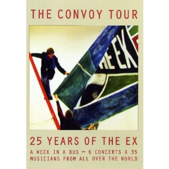 EX, THE: Convoy Tour (DVD) EX, THE: Convoy Tour (DVD)