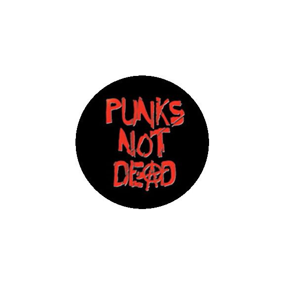 PUNKS NOT DEAD (3,7 cm) (nagy jelvény, 3,7 cm) PUNKS NOT DEAD (3,7 cm) (nagy jelvény, 3,7 cm)